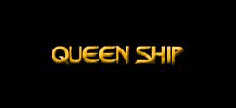 Queen Ship