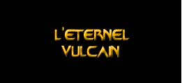 L'éternel Vulcain