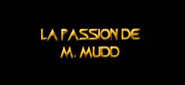 La passion de Mudd