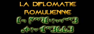 La Diplomatie Romulienne