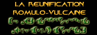 La Réunification Romulo-Vulcain