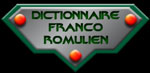 Dictionnaire Franco Romulien