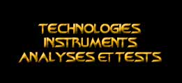Technologies, instruments, analyses et tests