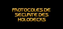 Protocoles de sécurité des holodecks