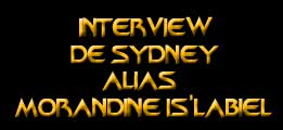 Interview Sydney/Morandine Is'Labiel