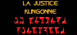 La justice Klingonne