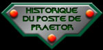 Historique du Poste de Praetor