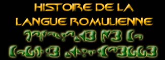 Histoire de la Langue Romulienne